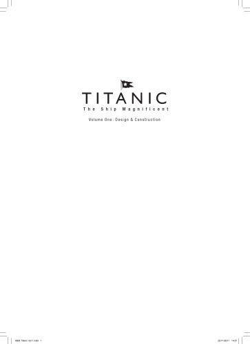 Titanic the Ship Magnificent Vol 1: Design & Construction