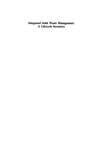 Integrated solid waste management : a lifecycle inventory