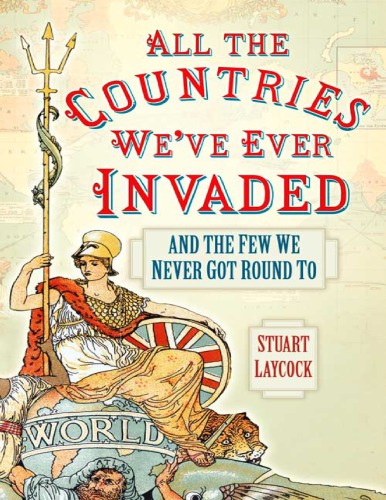 All the Countries We Have Ever Invaded