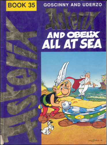 Asterix and Obelix All at Sea (Uderzo. Asterix Adventure, 30.)