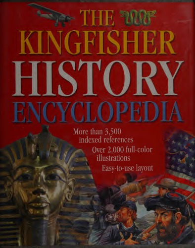 The Kingfisher History Encyclopedia (Kingfisher Family of Encyclopedias)