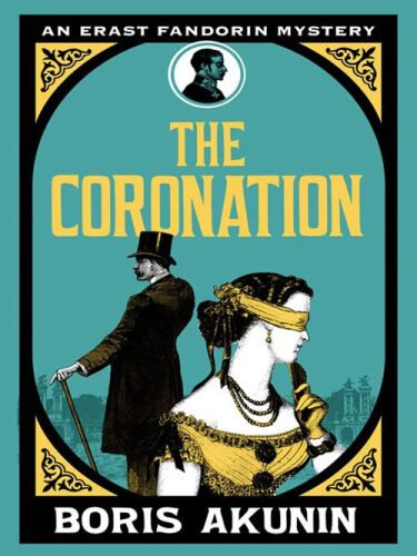 The Coronation (Erast Fandorin 7)