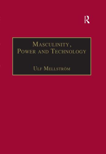 Masculinity, Power and Technology: A Malaysian Ethnography
