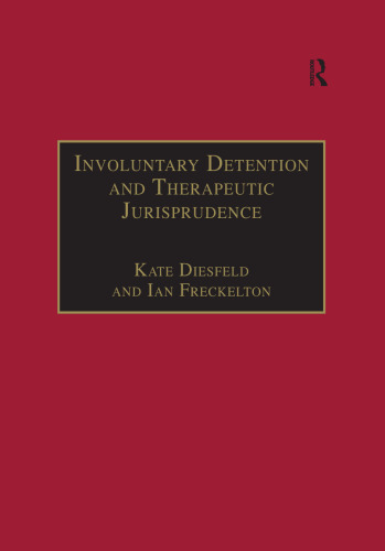 Involuntary Detention and Therapeutic Jurisprudence: International Perspectives on Civil Commitment