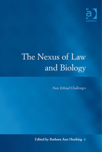 The nexus of law and biology: new ethical challenges