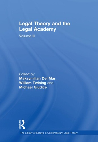 Legal Theory and the Legal Academy: Volume III