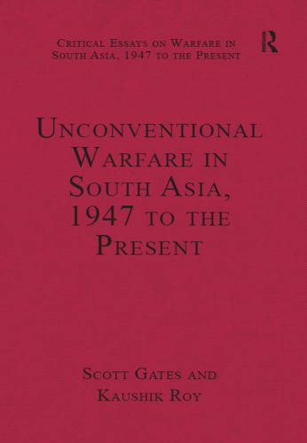 Unconventional Warfare in South Asia, 1947 to the Present