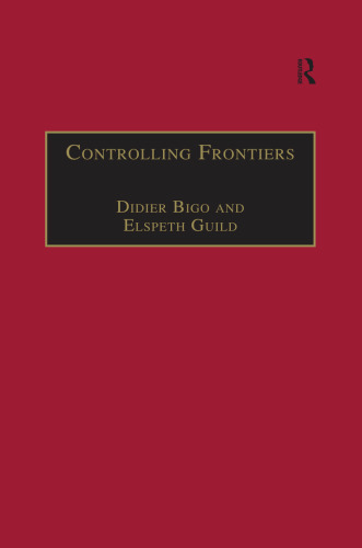 Controlling Frontiers: Free Movement Into and Within Europe