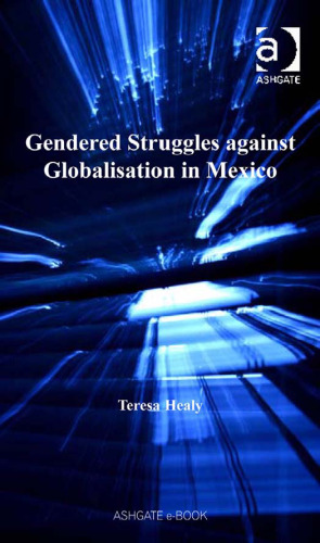 Gendered struggles against globalisation in Mexico