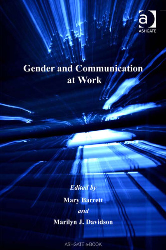 Gender and Communication at Work (Gender and Organizational Theory)