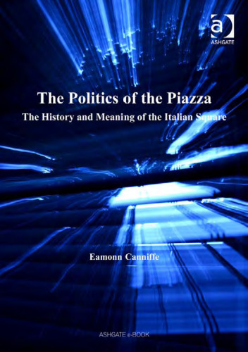 The Politics of the Piazza