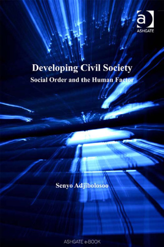 Developing Civil Society: Social Order And the Human Factor