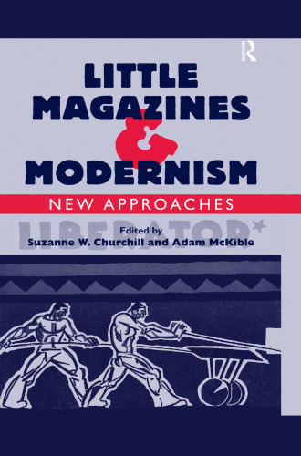 Little Magazines & Modernism: New Approaches