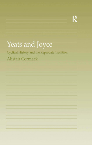 Yeats and Joyce: Cyclical History and the Reprobate Tradition