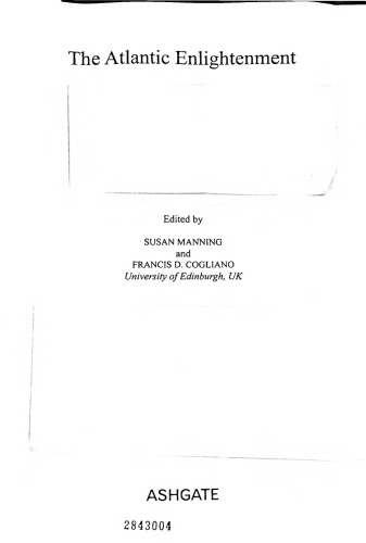 The Atlantic Enlightenment (Ashgate Series in Nineteenth-Century Transatlantic Studies)