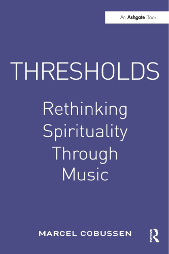 Thresholds: Rethinking Spirituality Through Music