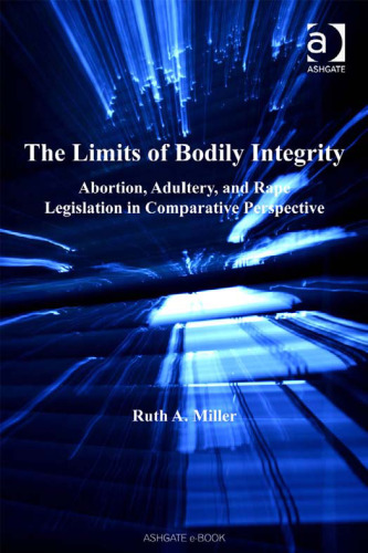 The Limits of Bodily Integrity (Law, Justice and Power)