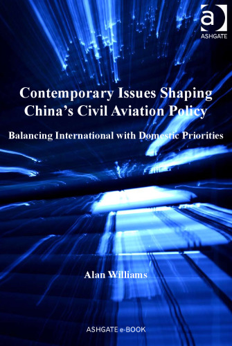 Contemporary Issues Shaping China’s Civil Aviation Policy