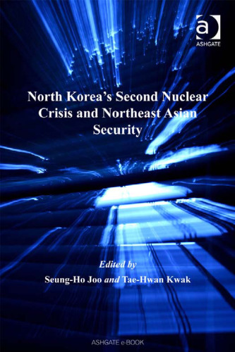 North Korea's Second Nuclear Crisis and Northeast Asian Security