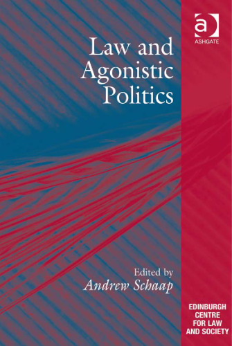 Law and Agonistic Politics (The Edinburgh Centre for Law and Society)