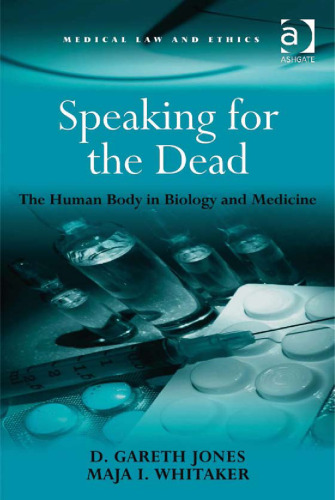 Speaking for the Dead (Medical Law and Ethics)
