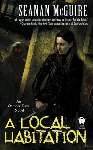 A Local Habitation (October Daye, Book 2)