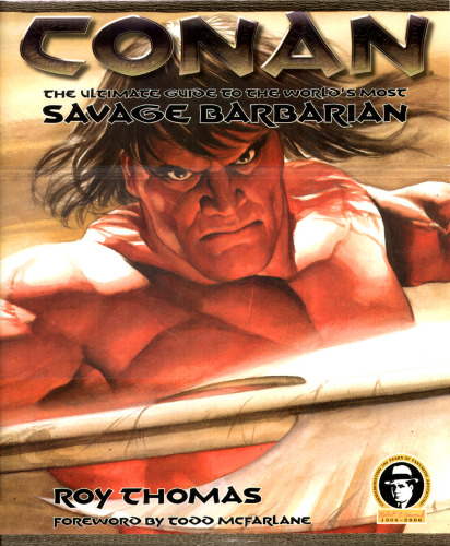 Conan: The Ultimate Guide to the World's Most Savage Barbarian