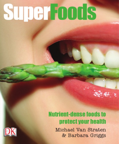 Superfoods: nutrient-dense foods to protect your health