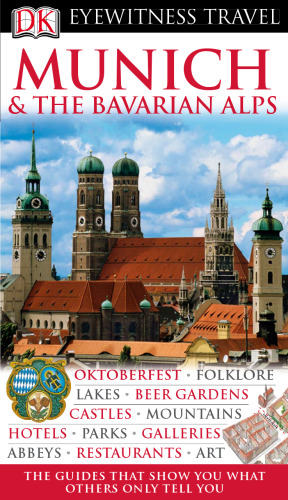 Munich & the Bavarian Alps (Eyewitness Travel Guides)