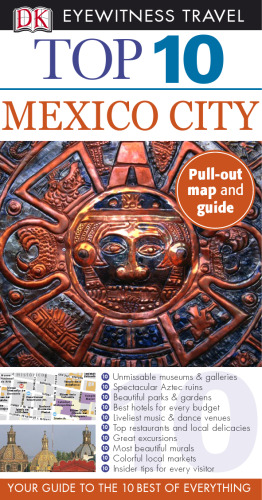 Top 10 Mexico City (Eyewitness Top 10 Travel Guides)