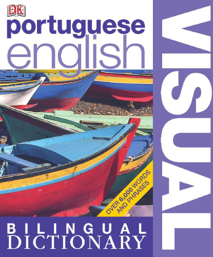Portuguese-English Visual Bilingual Dictionary (DK Visual Dictionaries)