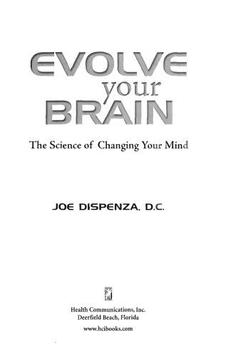 Evolve Your Brain: The Science of Changing Your Mind