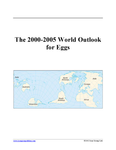 The 2000-2005 World Outlook for Eggs (Strategic Planning Series)