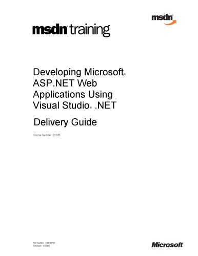 2310B Developing Microsoft ASP.NET Web Applications Using Visual Studio . NET