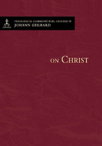 On Christ - Theological Commonplaces