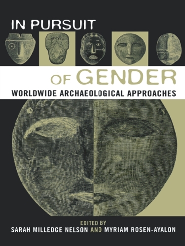 In Pursuit of Gender: Worldwide Archaeological Approaches