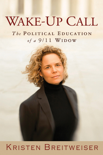Wake-Up Call - The Political Education of a 9/11 Widow