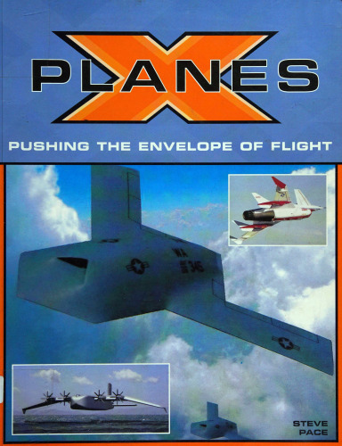 X-Planes: Pushing the Envelope of Flight