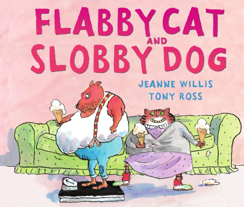 Flabby Cat and Slobby Dog (Andersen Press Picture Books)
