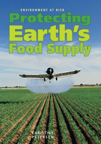 Protecting Earth's Food Supply (Environment at Risk)