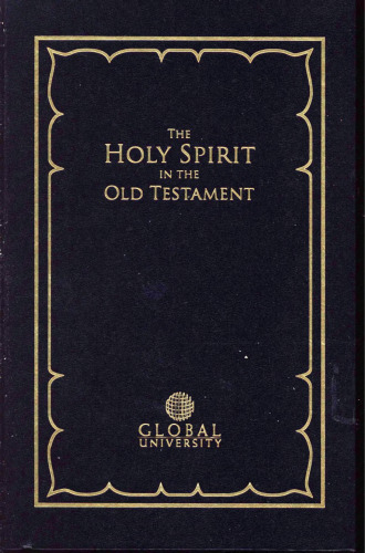 A Biblical Theology of the Holy Spirit: Old Testament