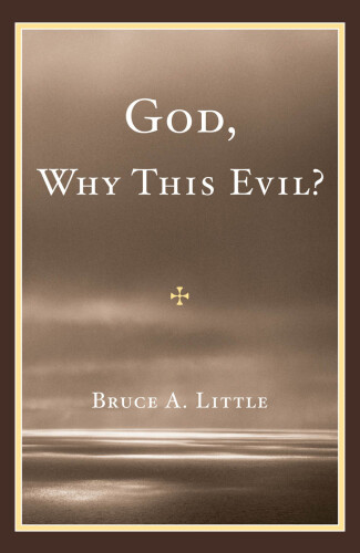 God, Why This Evil?