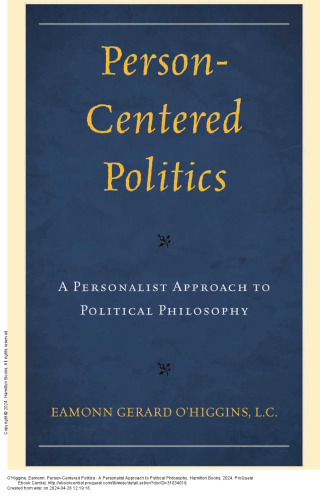 Person-Centered Politics: A Personalist Approach to Political Philosophy