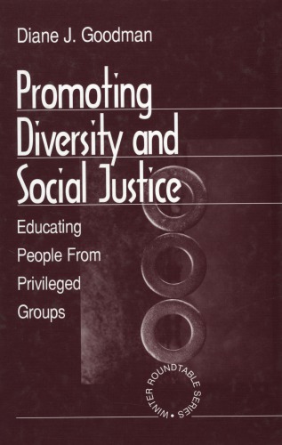 Promoting Diversity and Social Justice: Educating People from Privileged Groups
