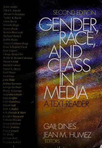 Gender, Race, and Class in Media: A Text-Reader