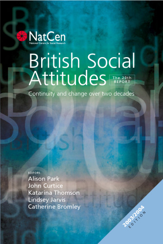 British Social Attitudes: Continuity and Change over Two Decades (British Social Attitudes Survey series)