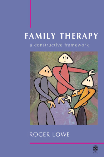 Family Therapy: A Constructive Framework