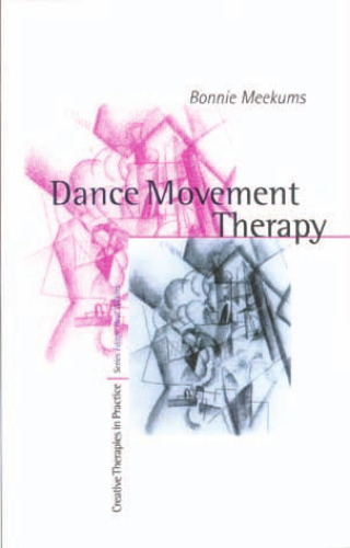 Dance Movement Therapy: A Creative Psychotherapeutic Approach
