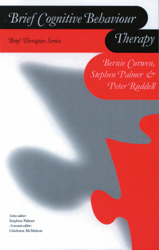 Brief Cognitive Behaviour Therapy (Brief Therapies series)