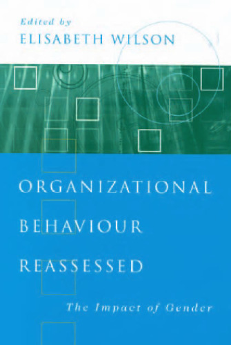 Organizational Behaviour Reassessed: The Impact of Gender